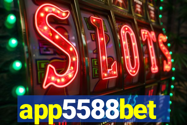 app5588bet