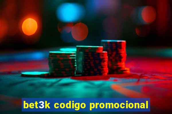 bet3k codigo promocional