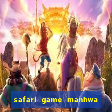 safari game manhwa pt br