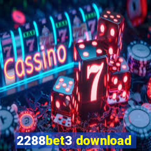 2288bet3 download