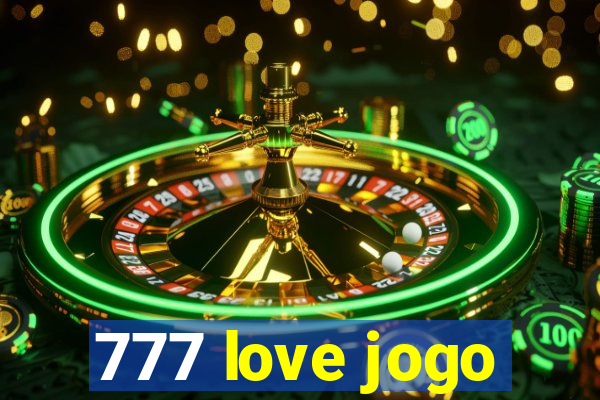 777 love jogo