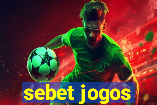 sebet jogos