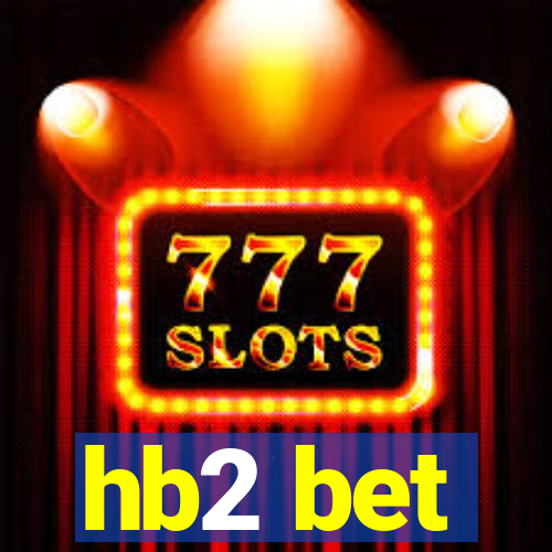 hb2 bet