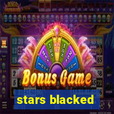 stars blacked