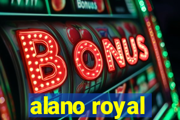 alano royal