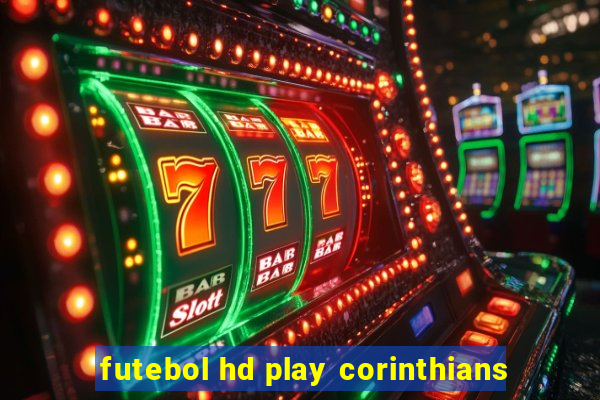 futebol hd play corinthians