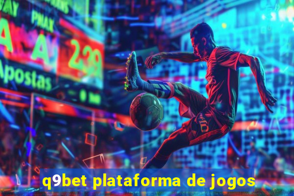 q9bet plataforma de jogos