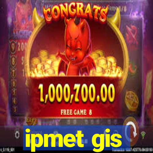 ipmet gis