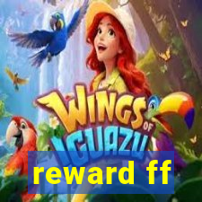 reward ff