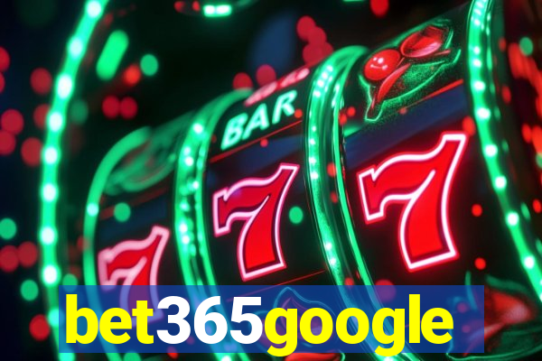 bet365google