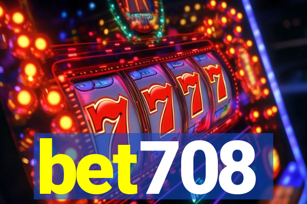 bet708