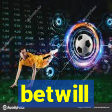 betwill