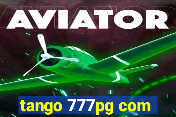 tango 777pg com