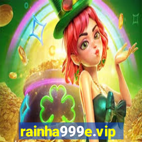 rainha999e.vip