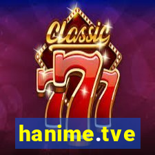 hanime.tve