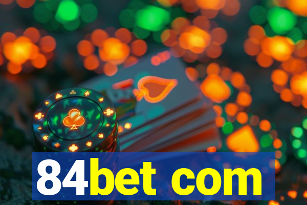 84bet com