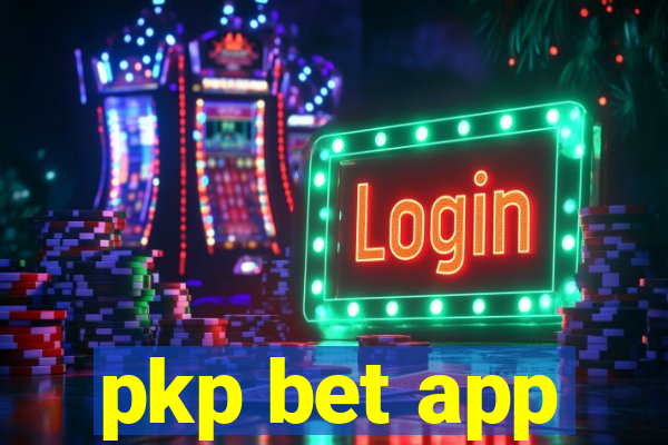 pkp bet app