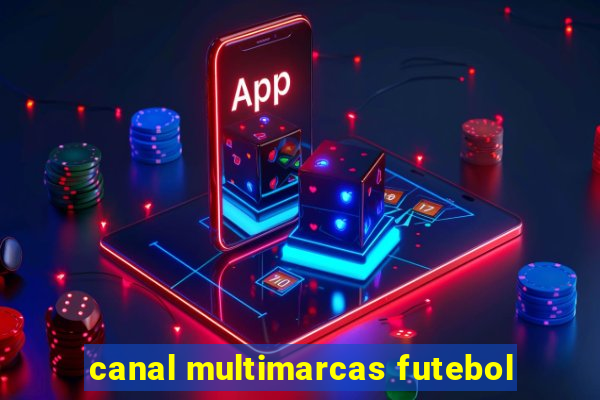 canal multimarcas futebol