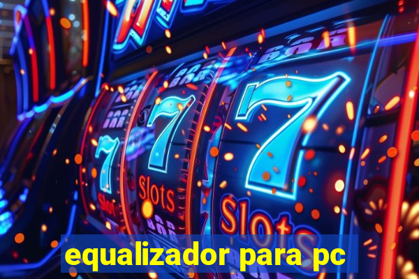 equalizador para pc