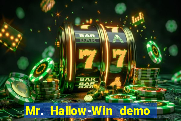 Mr. Hallow-Win demo mr halloween