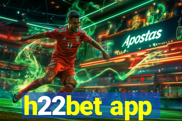 h22bet app