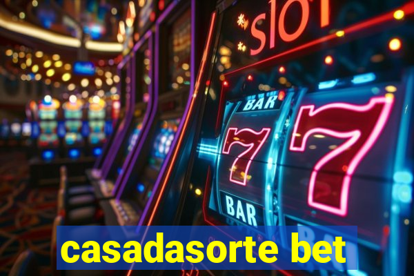 casadasorte bet