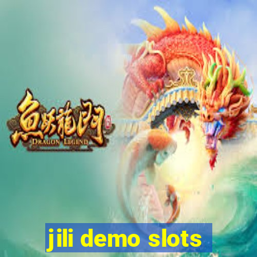 jili demo slots