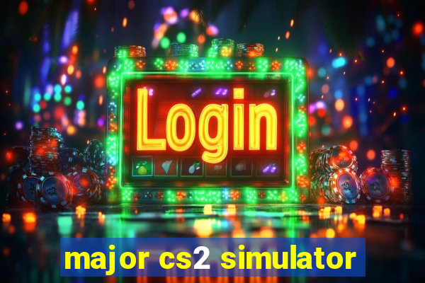 major cs2 simulator