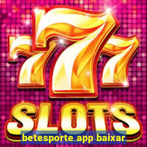 betesporte app baixar