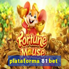 plataforma 81 bet