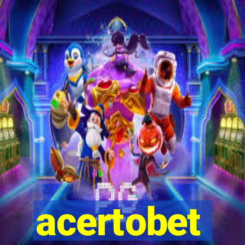 acertobet