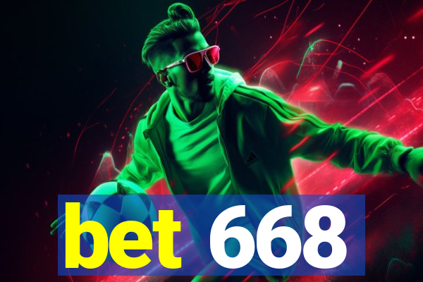 bet 668