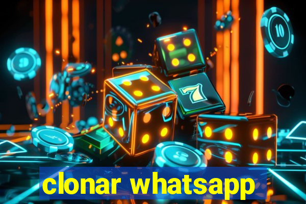 clonar whatsapp