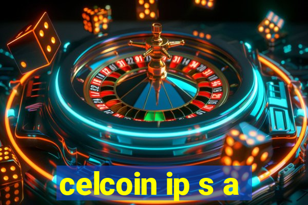 celcoin ip s a