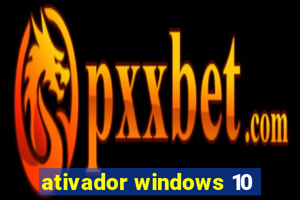 ativador windows 10