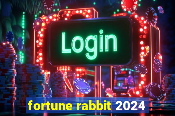 fortune rabbit 2024