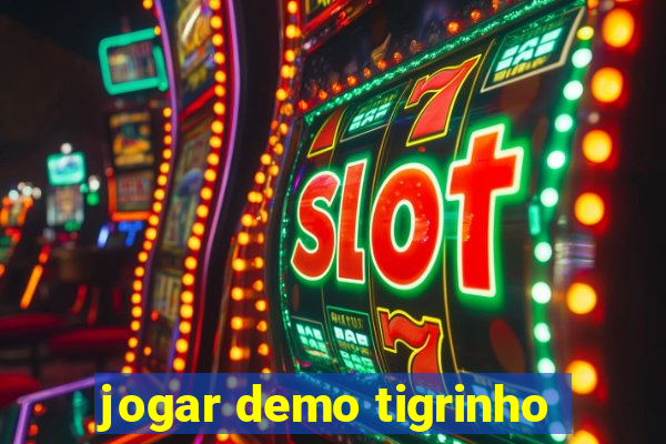 jogar demo tigrinho