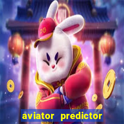 aviator predictor v4.0 apk download