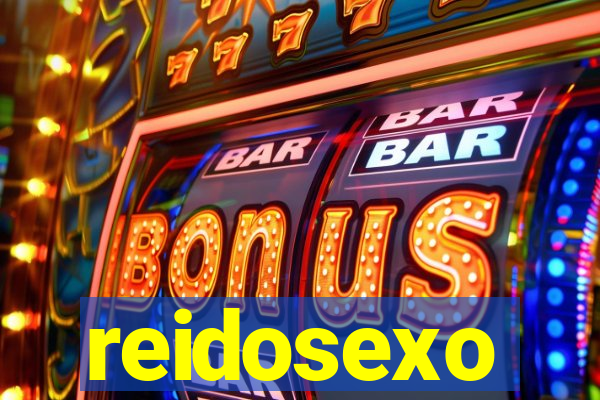 reidosexo