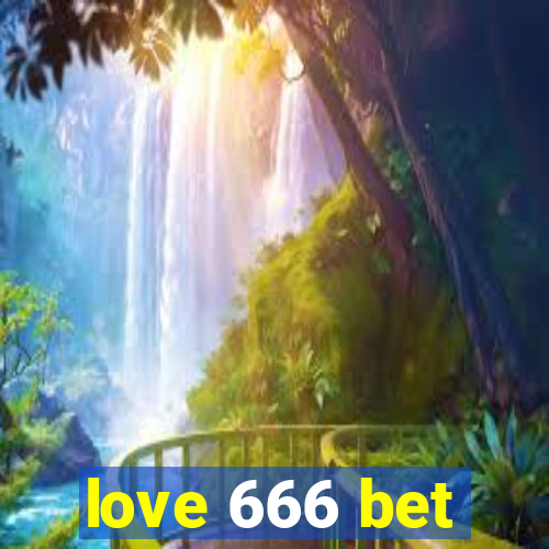 love 666 bet