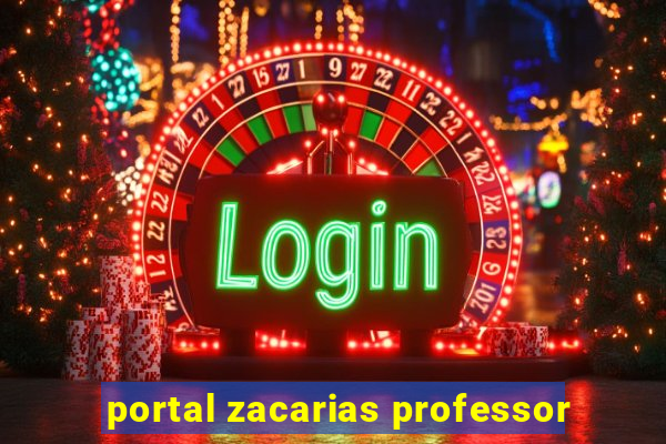 portal zacarias professor