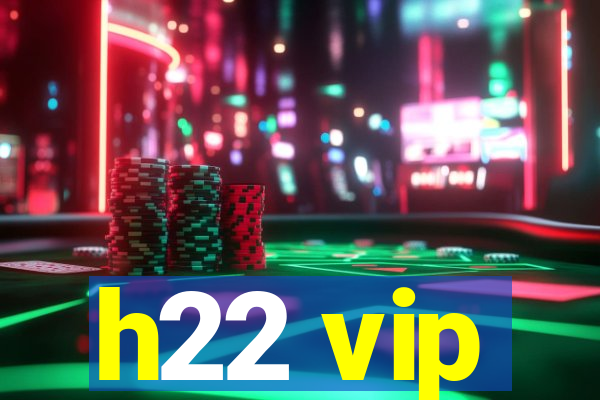 h22 vip