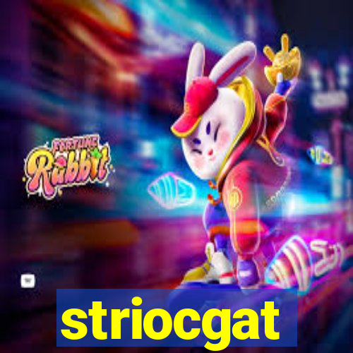 striocgat