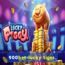 900bet-lucky tiger