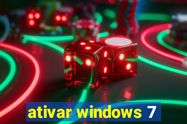 ativar windows 7