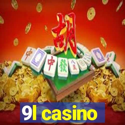 9l casino