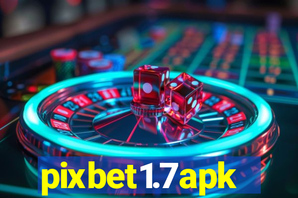 pixbet1.7apk