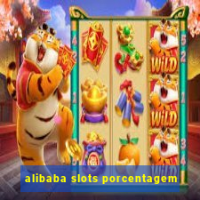 alibaba slots porcentagem