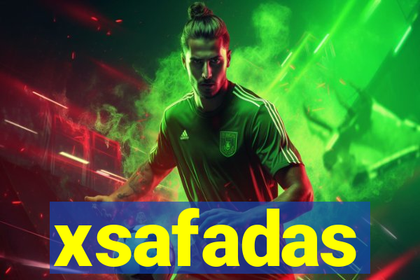 xsafadas