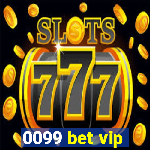 0099 bet vip